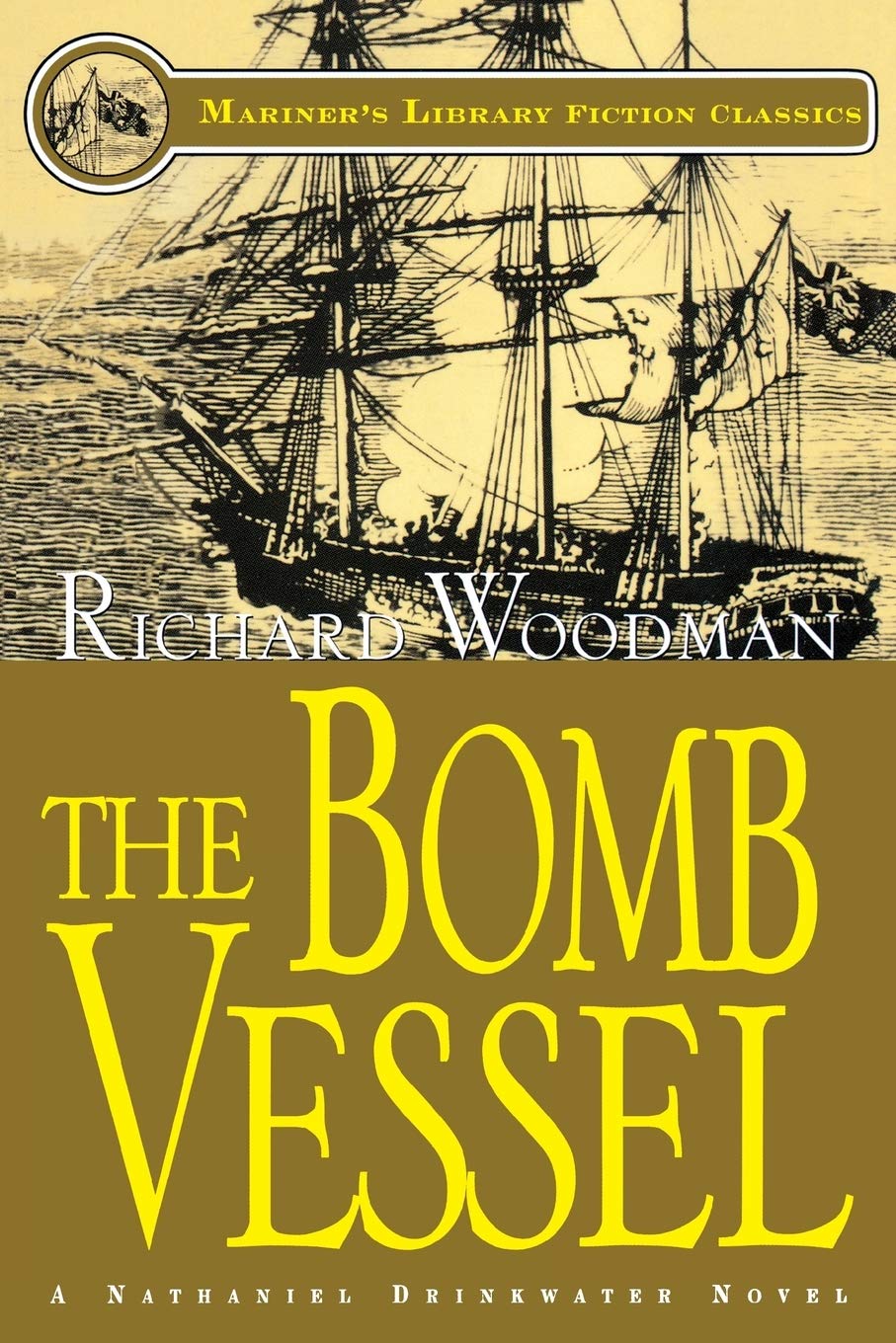 The Bomb Vessel (Mariners Library Fiction Classics),New