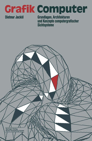 GrafikComputer: Grundlagen, Architekturen und Konzepte computergrafischer Sichtsysteme (German Edition),Used