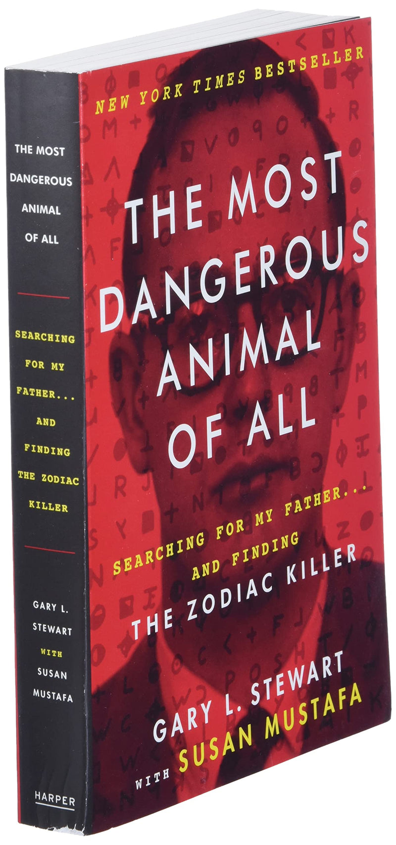 The Most Dangerous Animal of All: Searching for My Father . . . and Finding the Zodiac Killer,Used