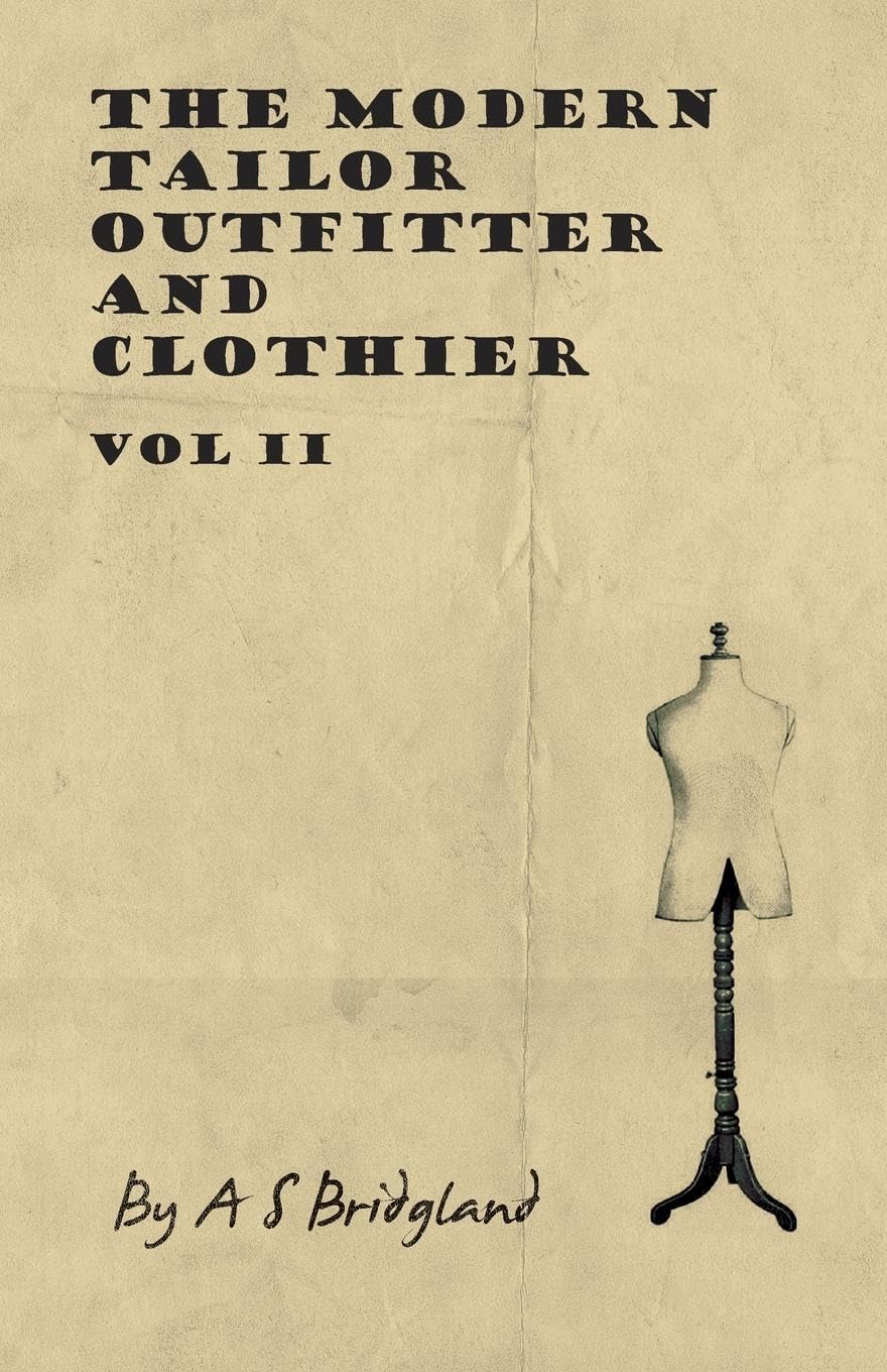 The Modern Tailor Outfitter And Clothier  Vol Ii,Used