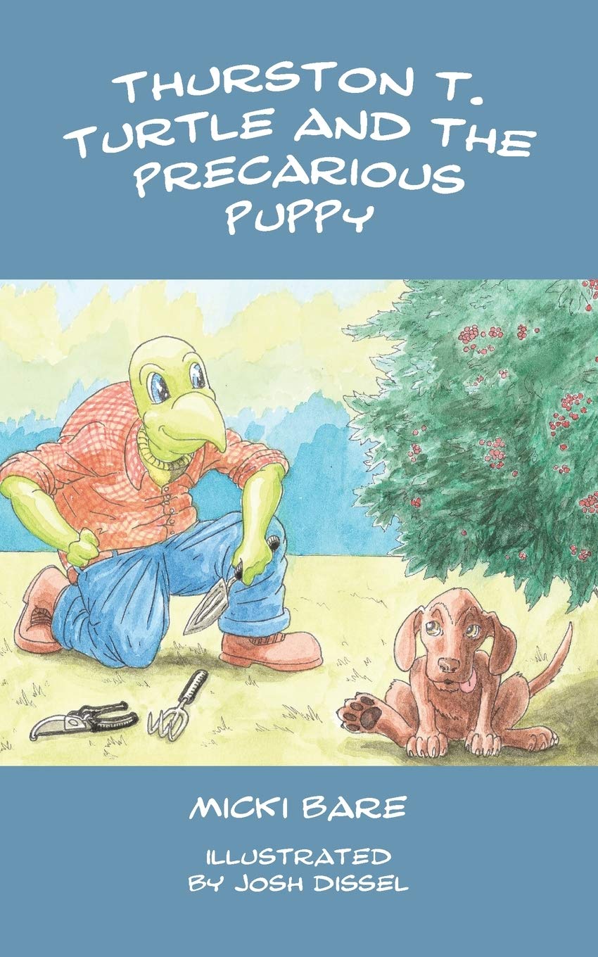 Thurston T. Turtle and the Precarious Puppy (Hubbleville) (BOOK3),Used