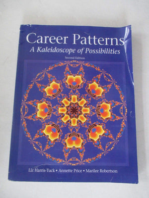 Career Patterns: A Kaleidoscope of Possibilities (2nd Edition),New