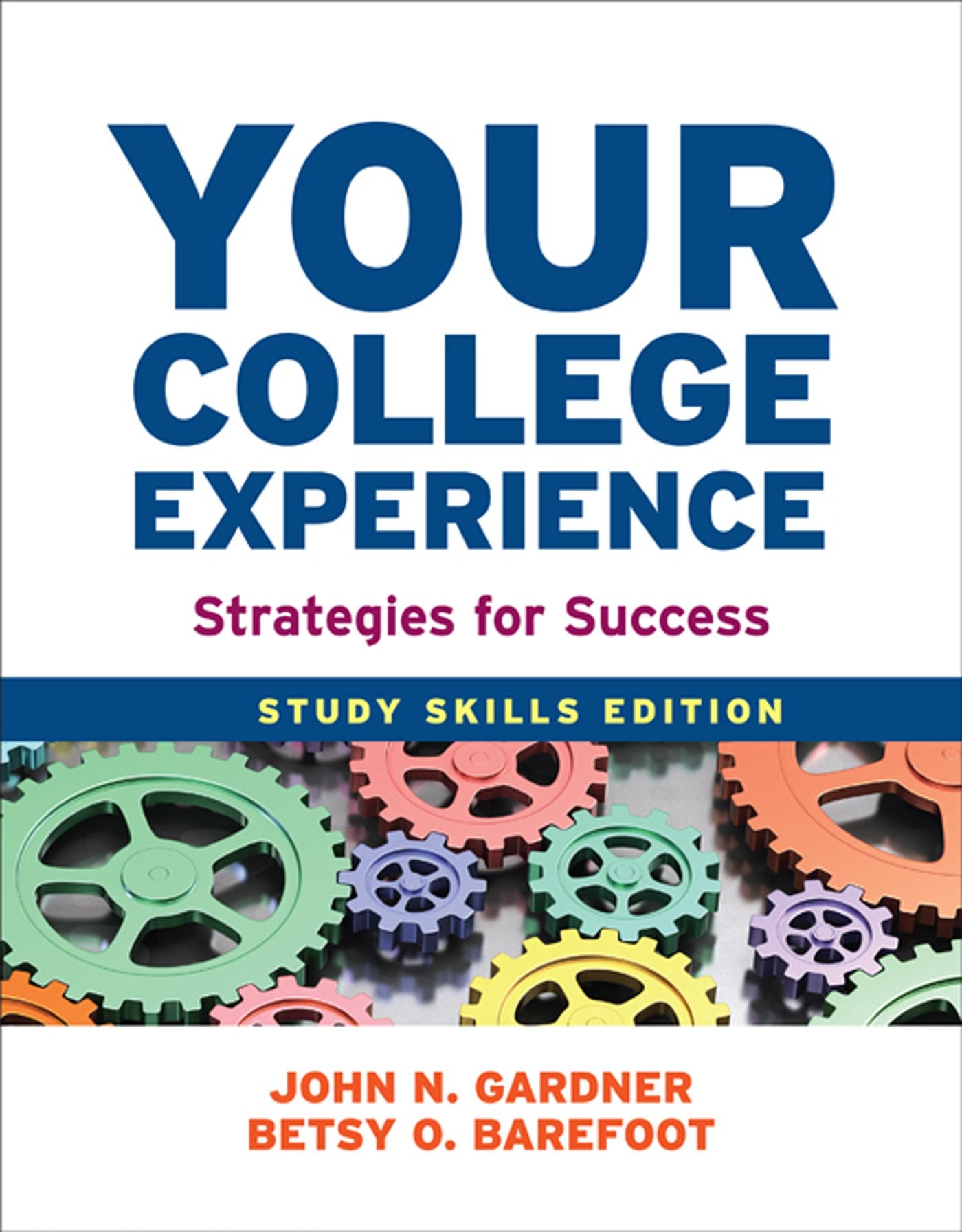 Your College Experience: Study Skills Edition: Strategies for Success,Used