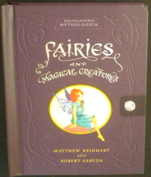 Encyclopedia Mythologica: Fairies and Magical Creatures PopUp,Used
