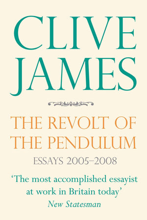 The Revolt of the Pendulum: Essays 20052008,Used