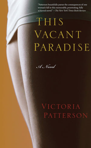 This Vacant Paradise: A Novel