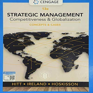 Strategic Management: Concepts And Cases: Competitiveness And Globalization (Mindtap Course List)-used