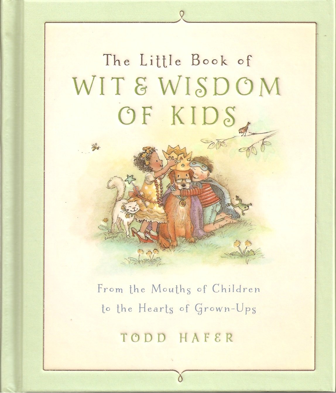 The Little Book Of Wit & Wisdom Of Kids (Inspired Gifts)