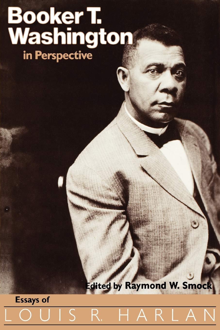 Booker T. Washington in Perspective: Essays of Louis R. Harlan,Used