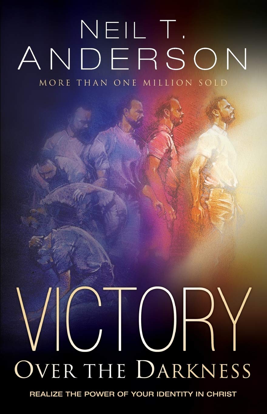 Victory Over The Darkness: Realize The Power Of Your Identity In Christ