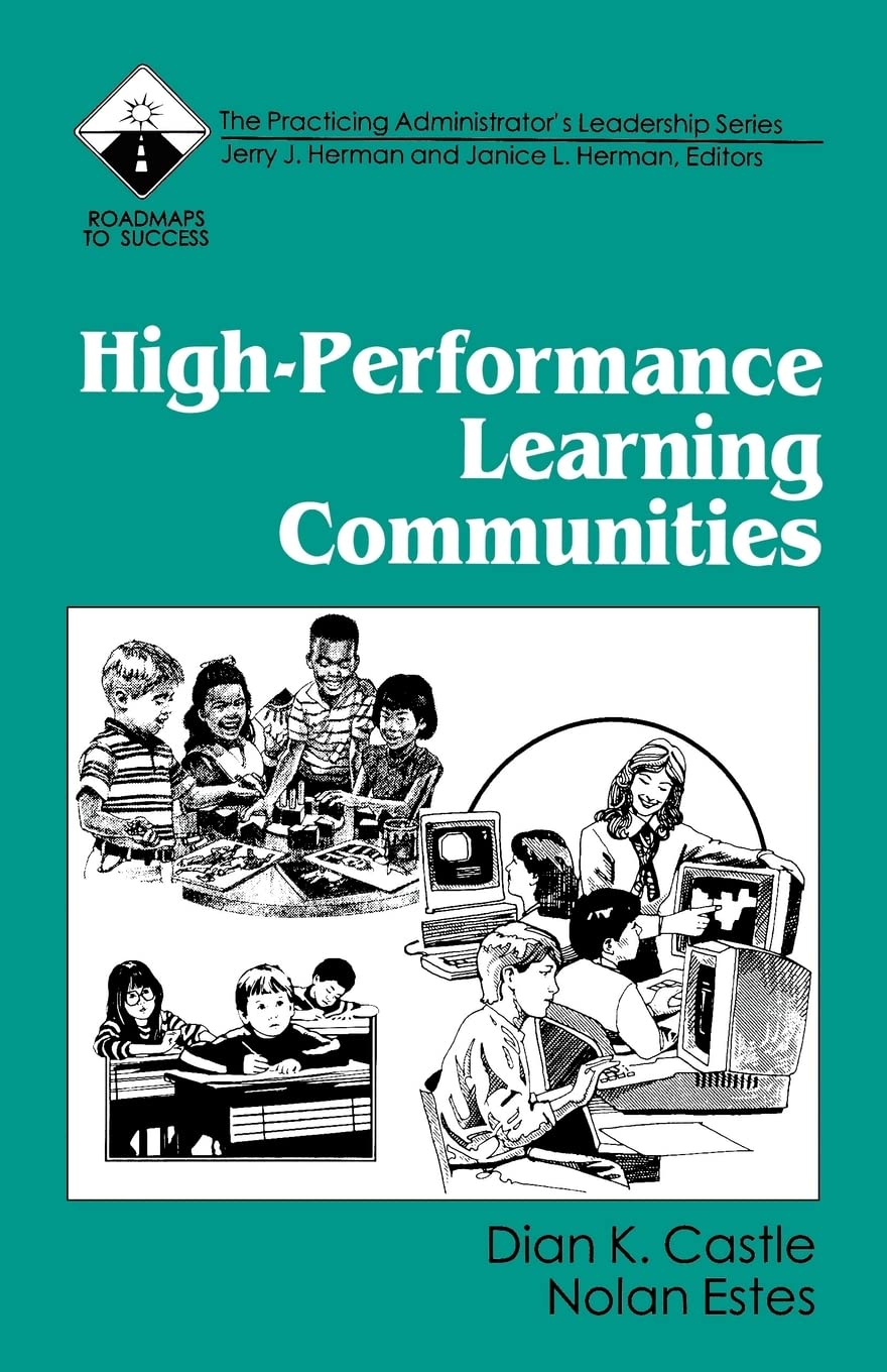 Highperformance Learning Communities (Roadmaps To Success),New