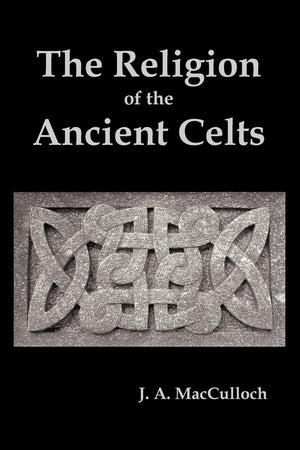 The Religion Of The Ancient Celts,Used