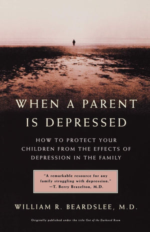 When a Parent is Depressed: How to Protect Your Children from the Effects of Depression in the Family,Used