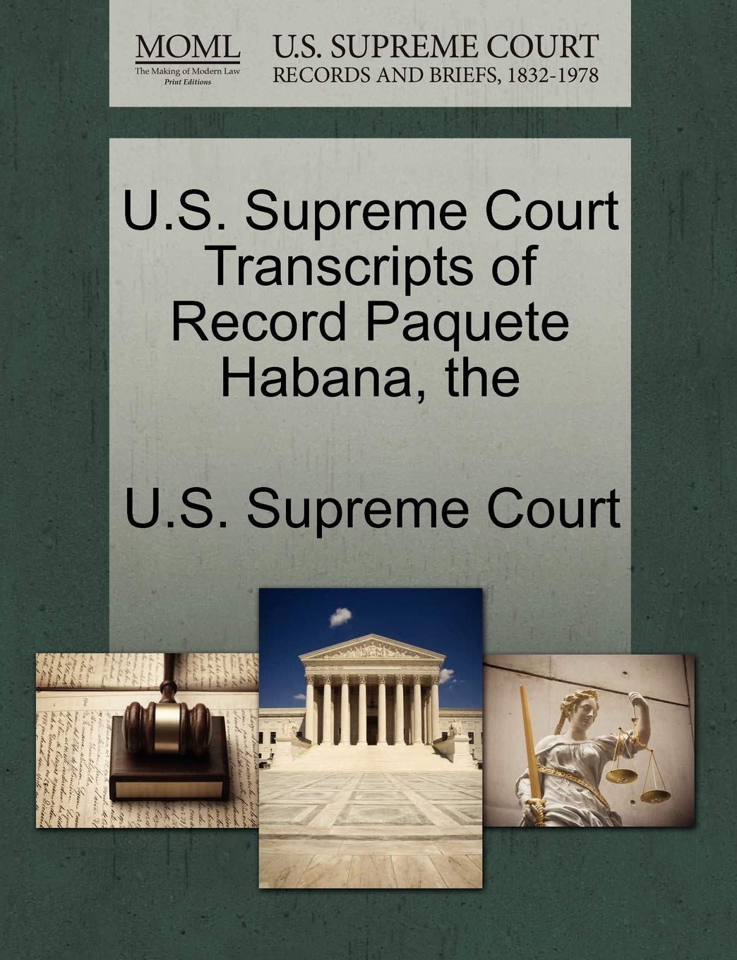 The U.S. Supreme Court Transcripts of Record Paquete Habana,Used