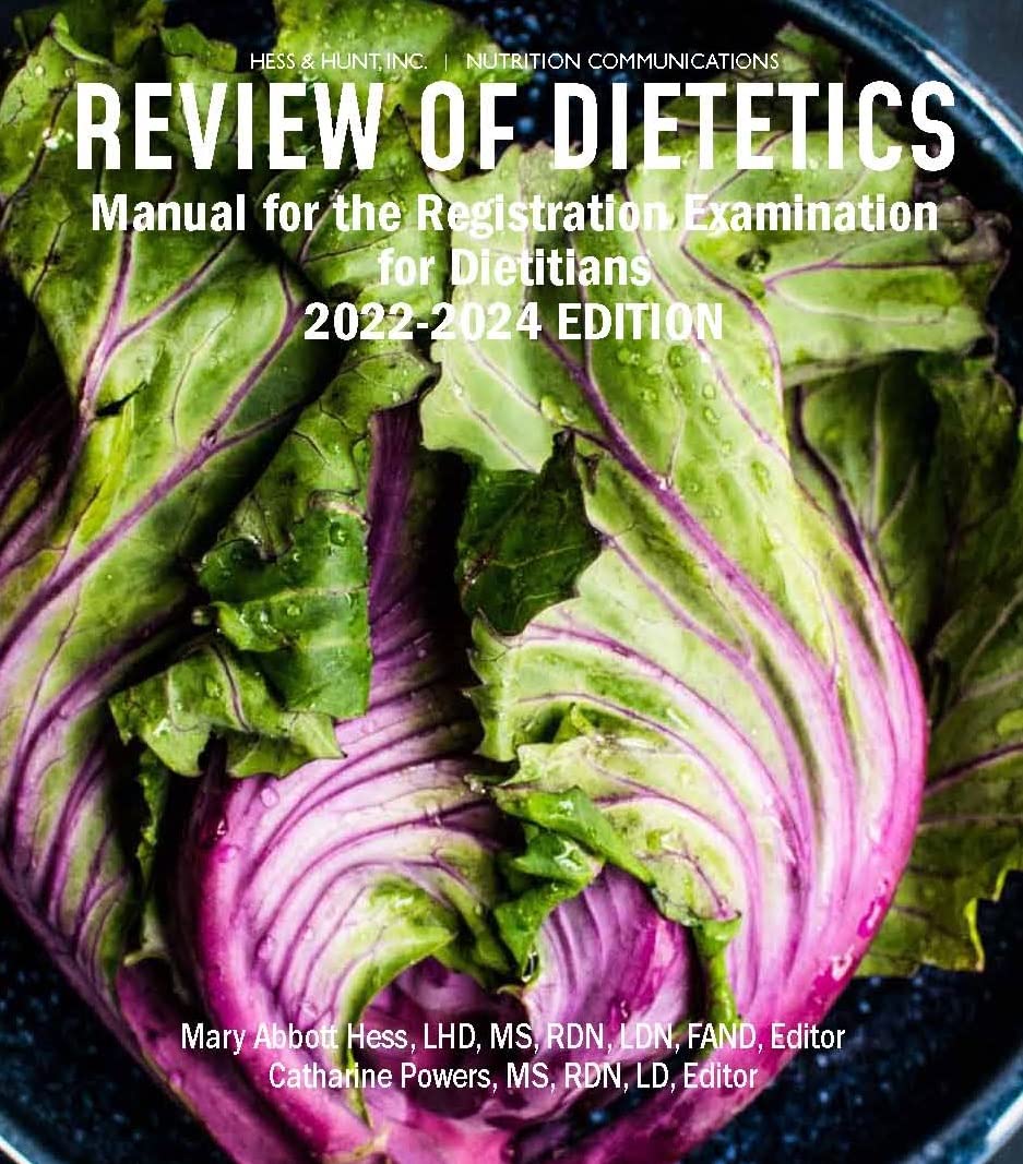 Review of Dietetics: Manual for the Registration Examination for Dietitians 20222024 Edition