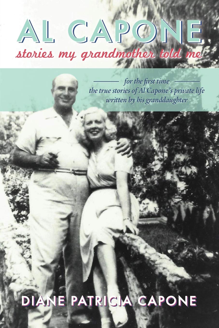 Al Capone: Stories My Grandmother Told Me,Used