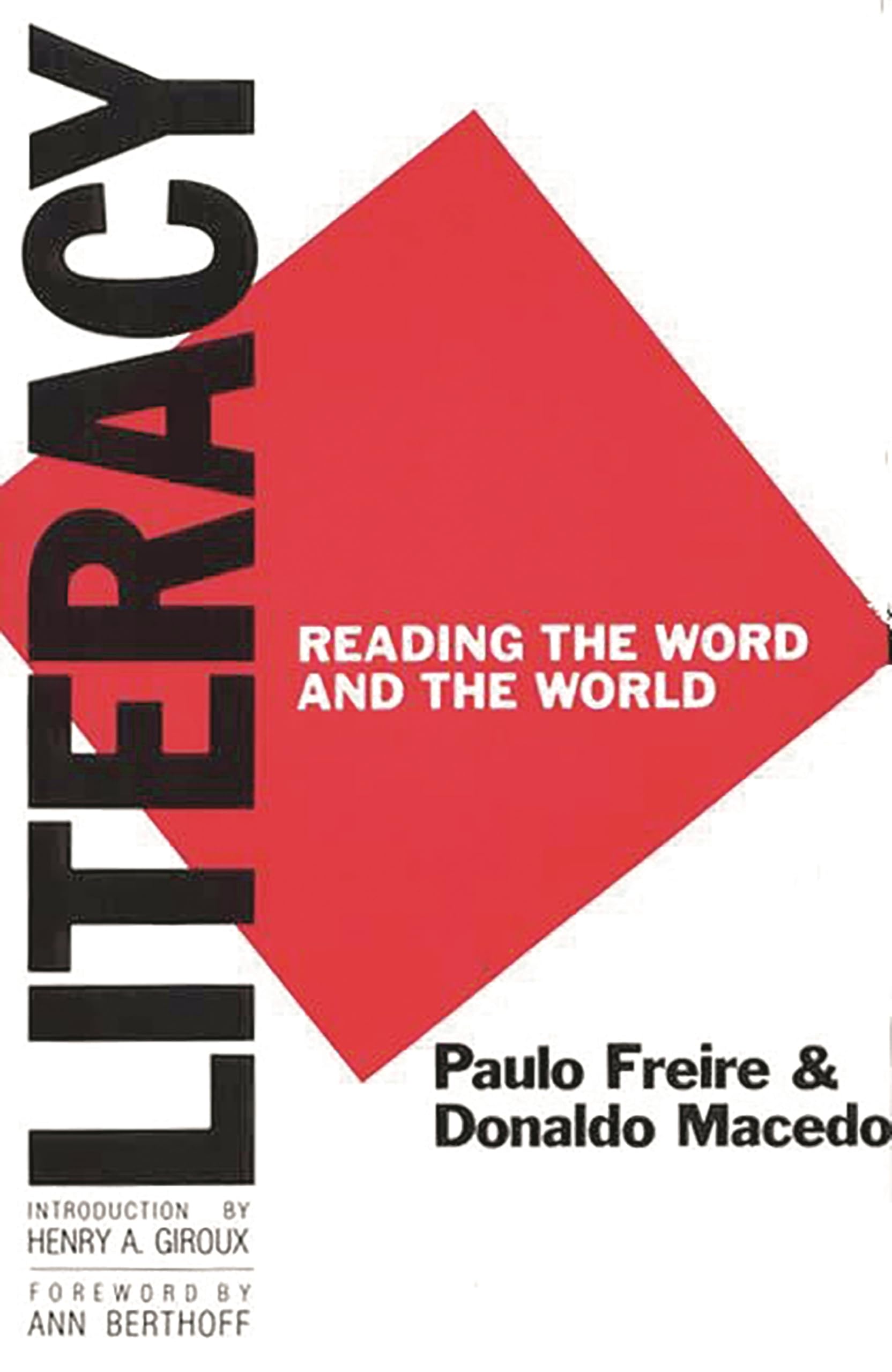Literacy: Reading the Word and the World,Used