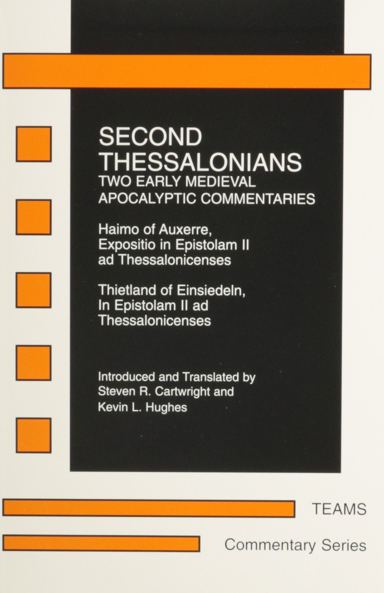 Second Thessalonians: Two Early Medieval Apocalyptic Commentaries (Horsekeeping Skills Library),Used