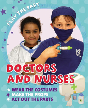 Play The Part: Doctors And Nurses