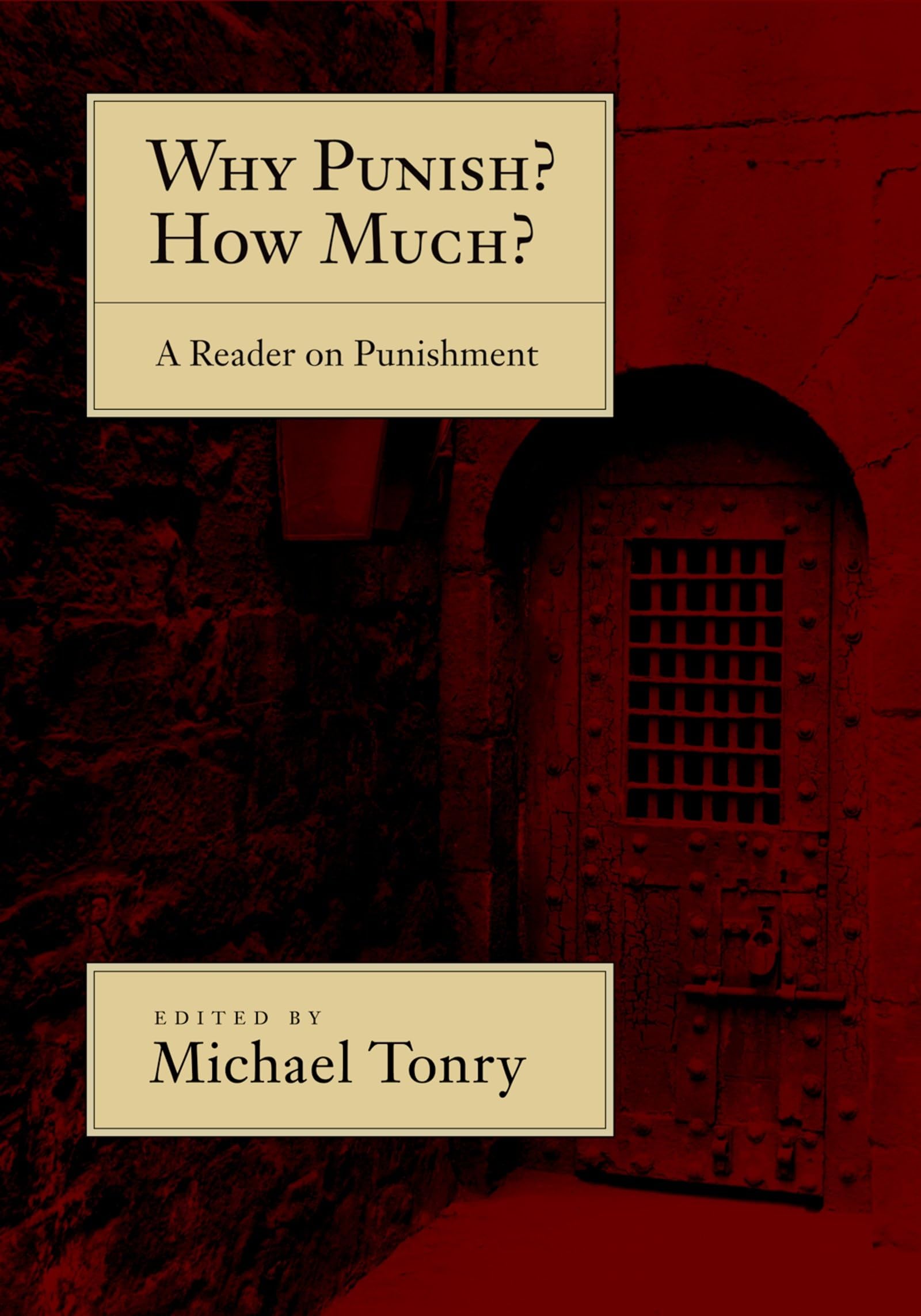 Why Punish? How Much?: A Reader On Punishment