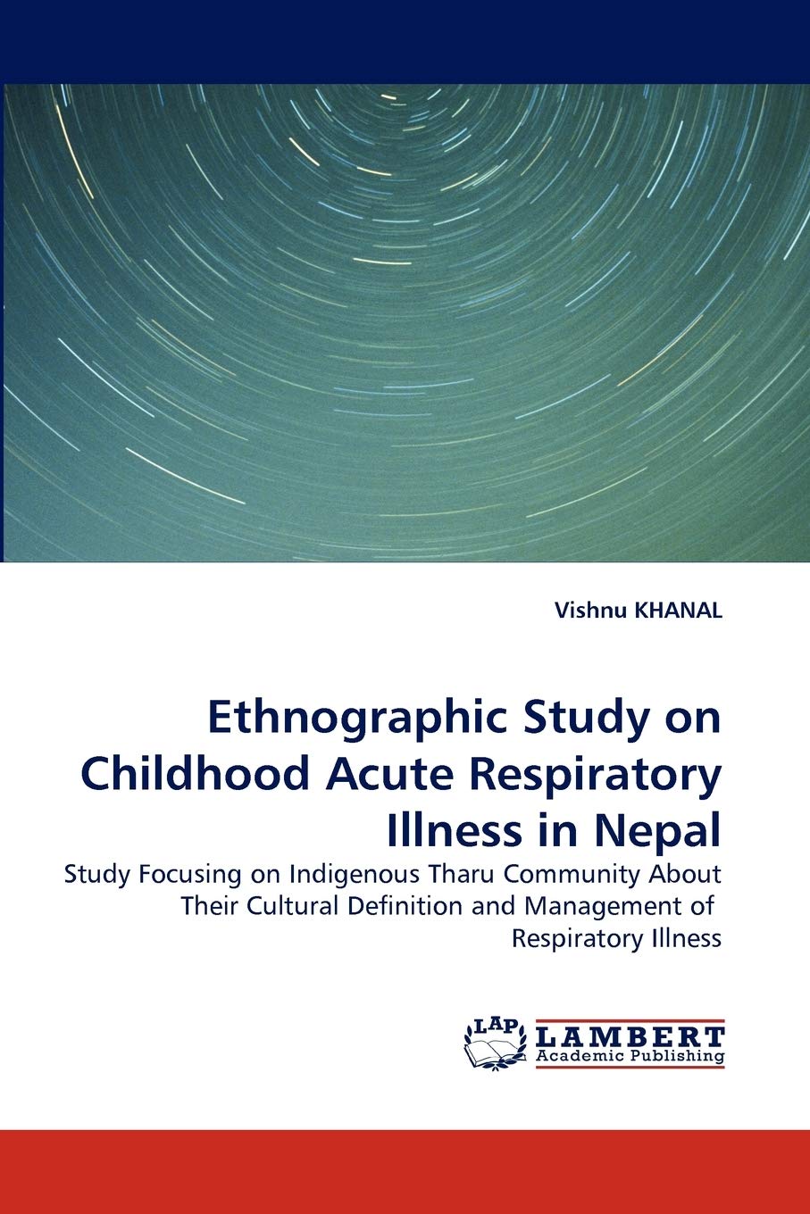 Ethnographic Study on Childhood Acute Respiratory Illness in Nepal: Study Focusing on Indigenous Tharu Community About Their Cul,Used