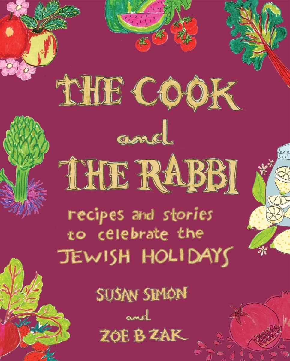 The Cook And The Rabbi: Recipes And Stories To Celebrate The Jewish Holidays,Used