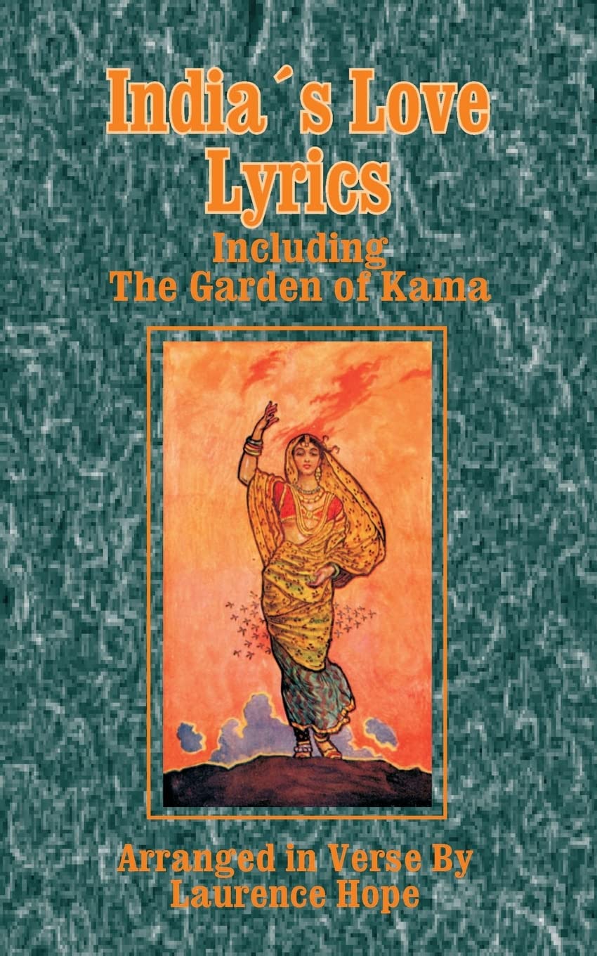 India's Love Lyrics: Including the Garden of Kama,Used