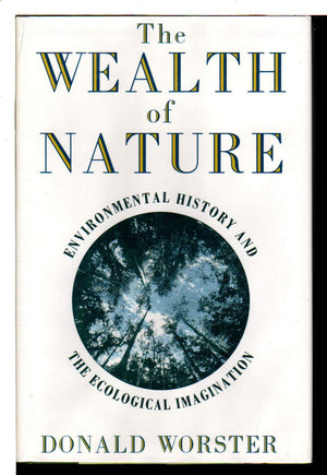 The Wealth of Nature: Environmental History and the Ecological Imagination,Used