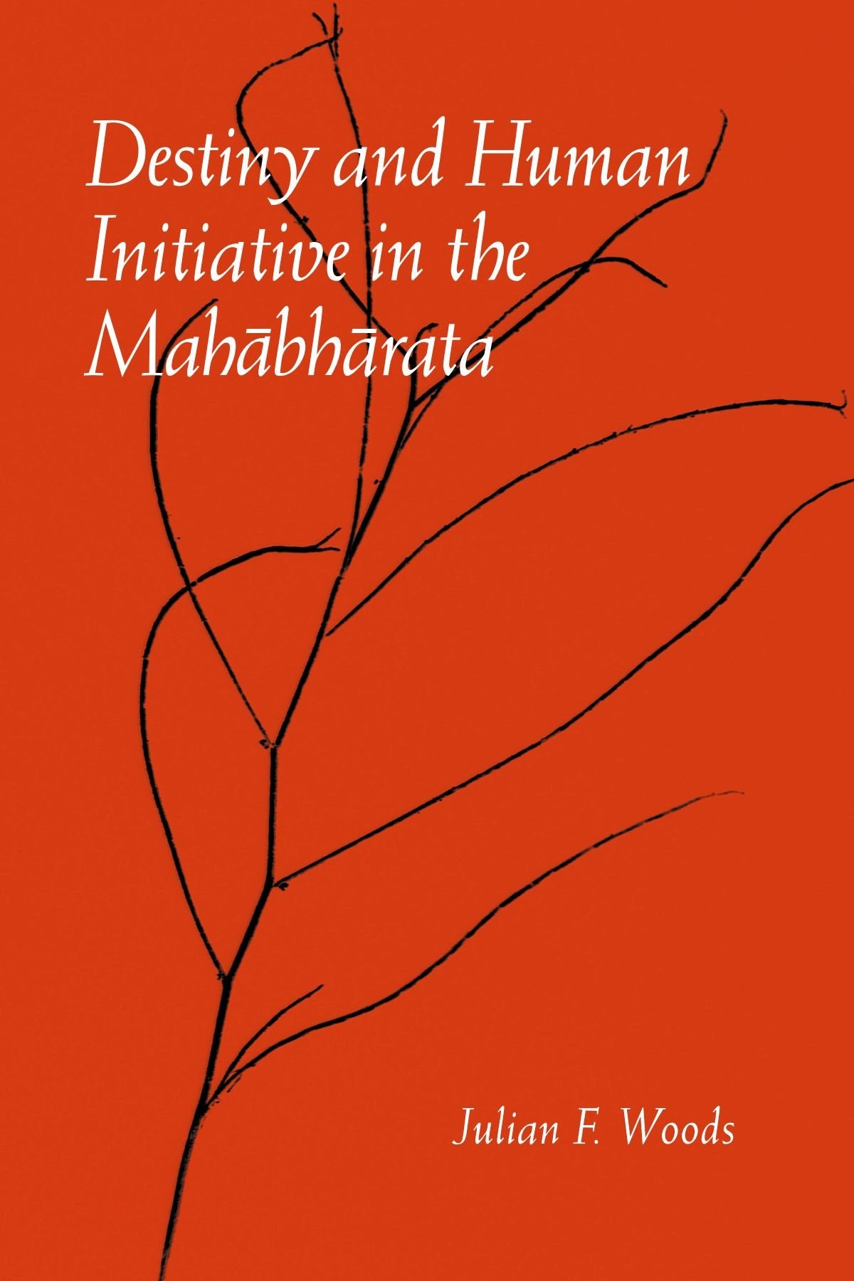 Destiny and Human Initiative in the Mahabharata (Mcgill Studies in the History of Religions),Used