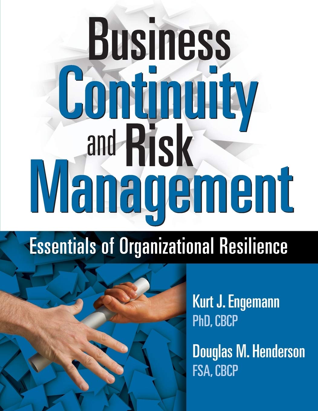 Business Continuity and Risk Management: Essentials of Organizational Resilience,Used