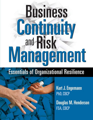 Business Continuity and Risk Management: Essentials of Organizational Resilience,Used