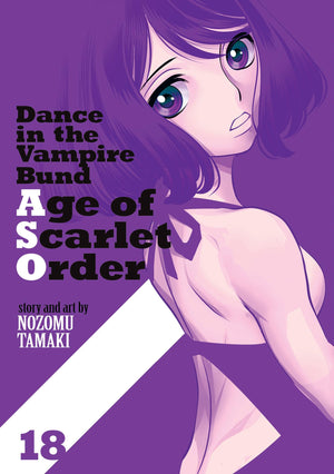 Dance In The Vampire Bund: Age Of Scarlet Order Vol. 18