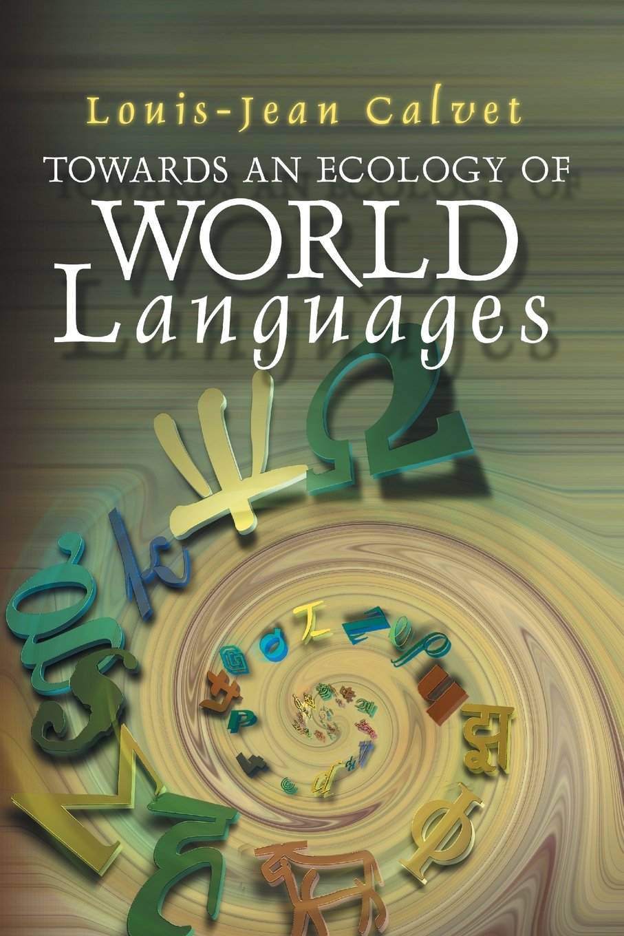 Towards an Ecology of World Languages,Used