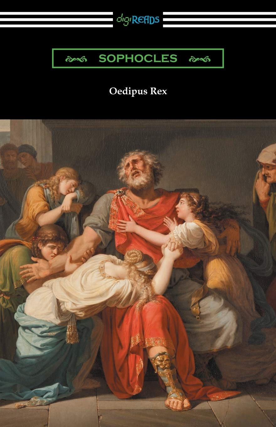 Oedipus Rex (Oedipus the King) [Translated by E. H. Plumptre with an Introduction by John Williams White],Used
