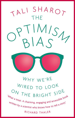 Optimism Bias: Why We're Wired to Look on the Bright Side,Used