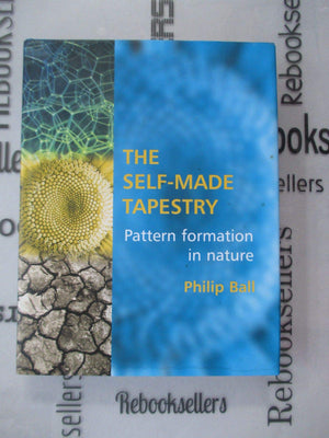 The SelfMade Tapestry: Pattern Formation in Nature,New