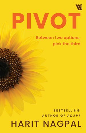 Pivot: Between Two Options, Pick The Third