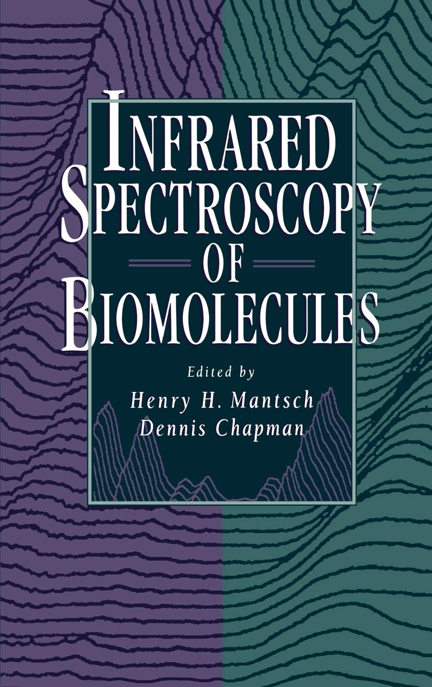 Infrared Spectroscopy of Biomolecules,New