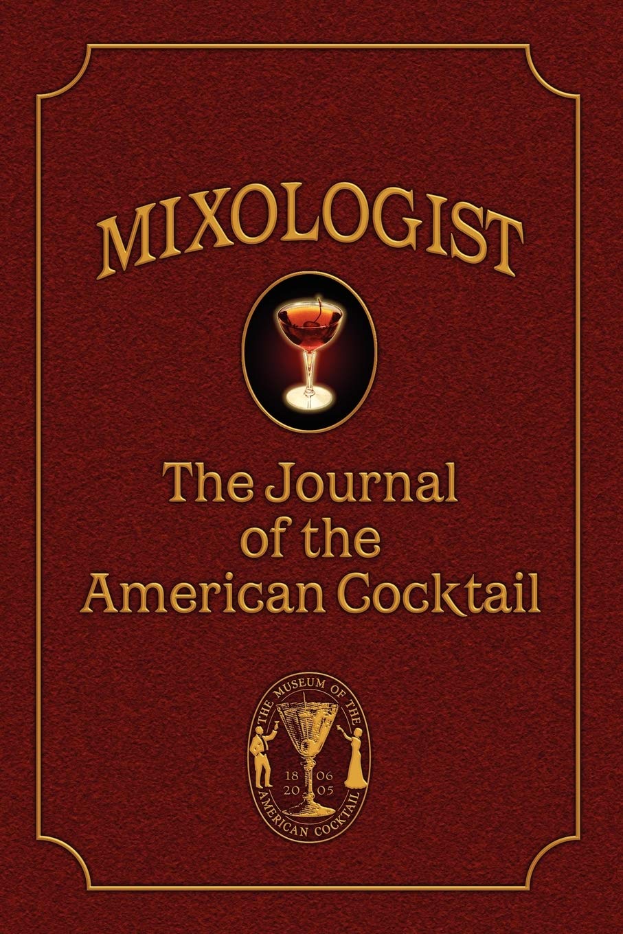 Mixologist: The Journal of the American Cocktail,Used