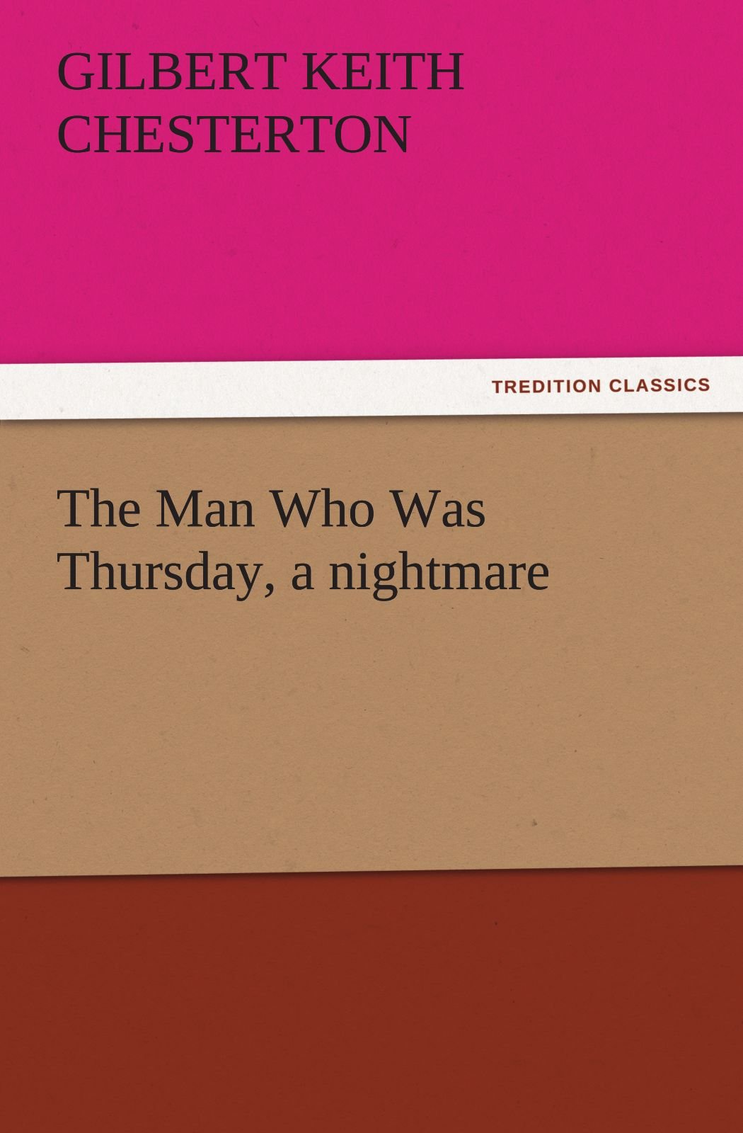 The Man Who Was Thursday, a Nightmare,Used
