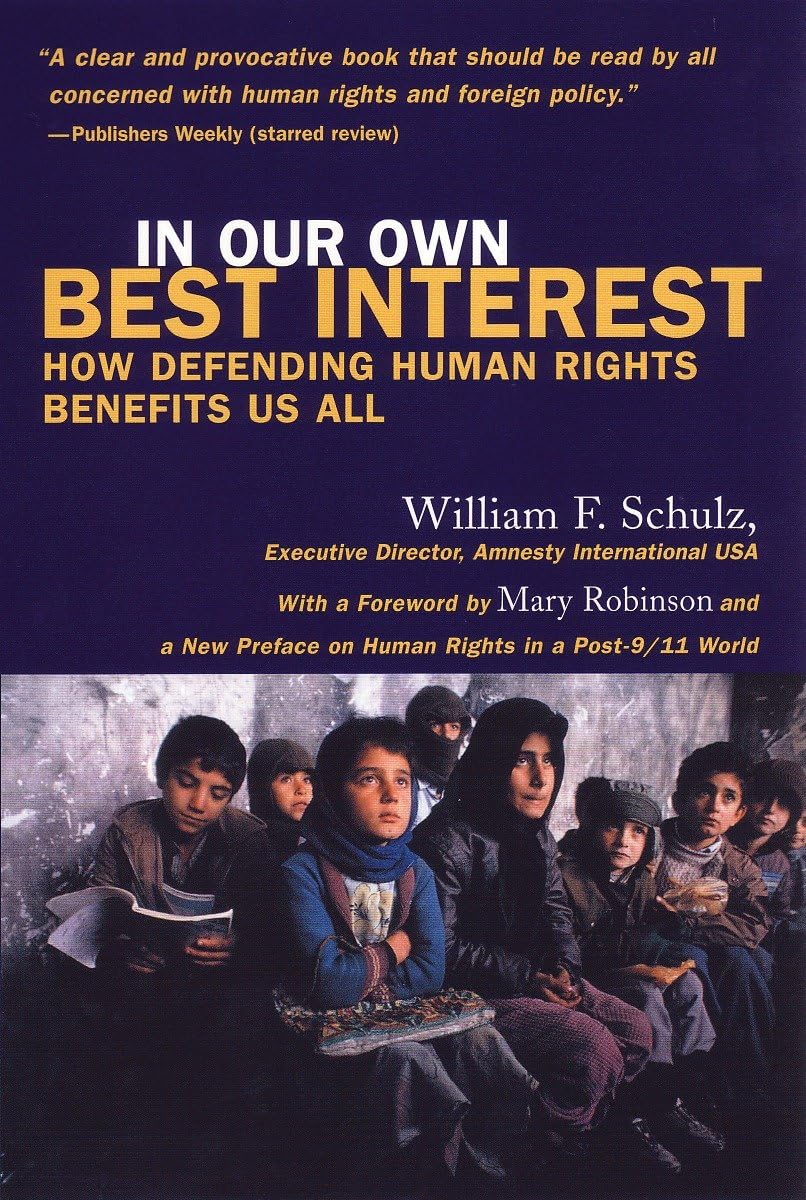 In Our Own Best Interest: How Defending Human Rights Benefits Us All,Used