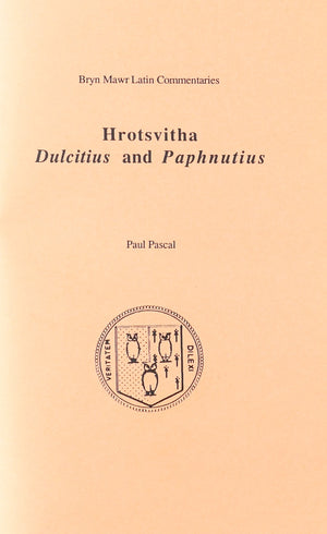 Dulcitius and Paphnutius (Bryn Mawr Commentaries, Latin) (Latin and English Edition),Used