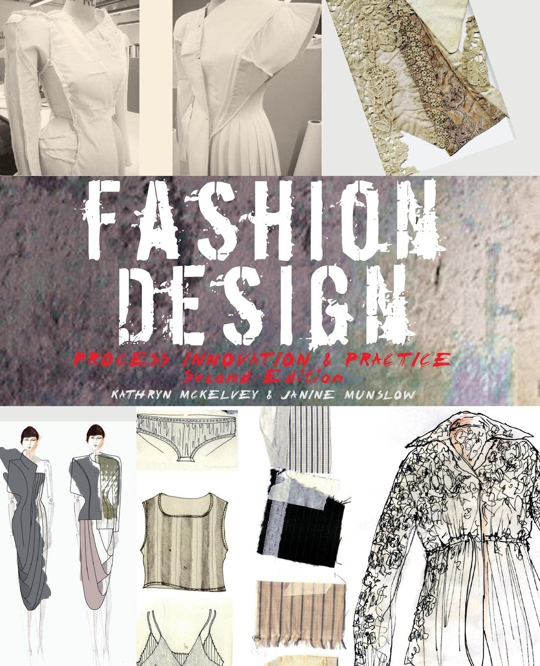 Fashion Design: Process, Innovation And Practice