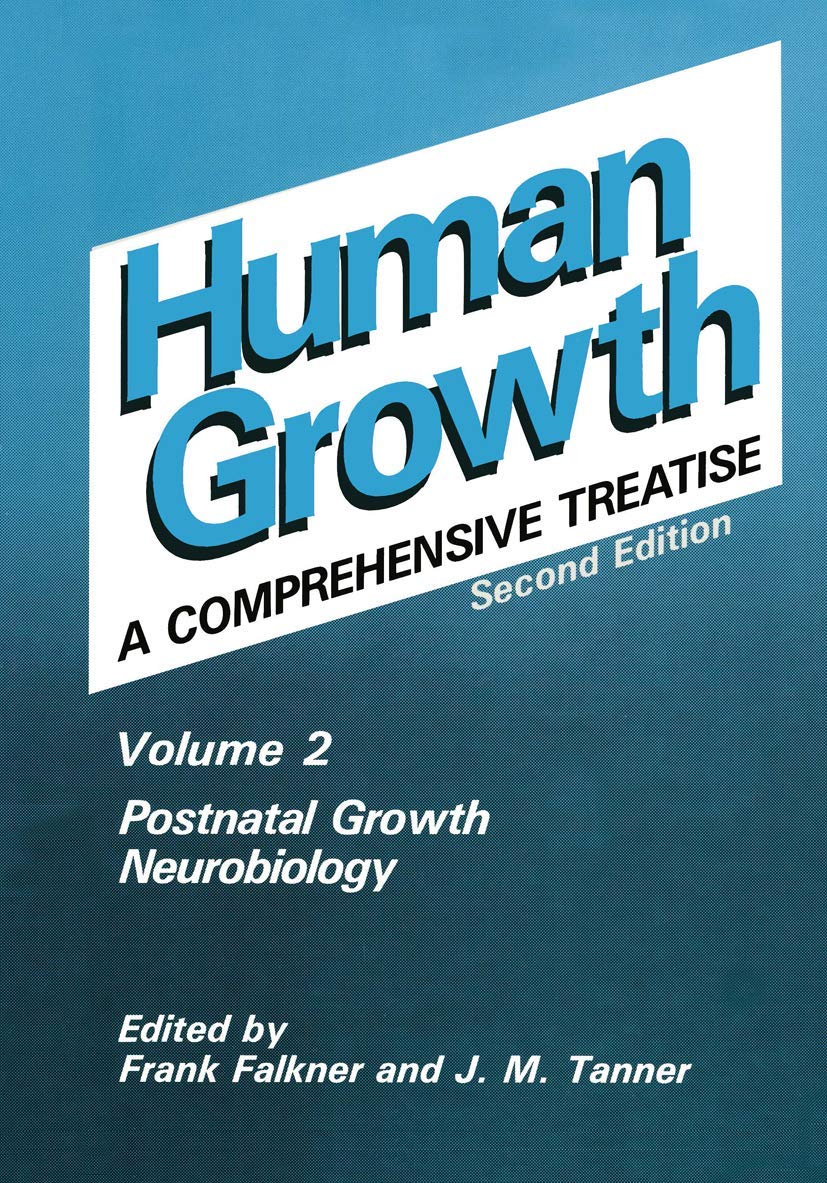 Postnatal Growth Neurobiology (Human Growth, a Comprehensive Treatise),New