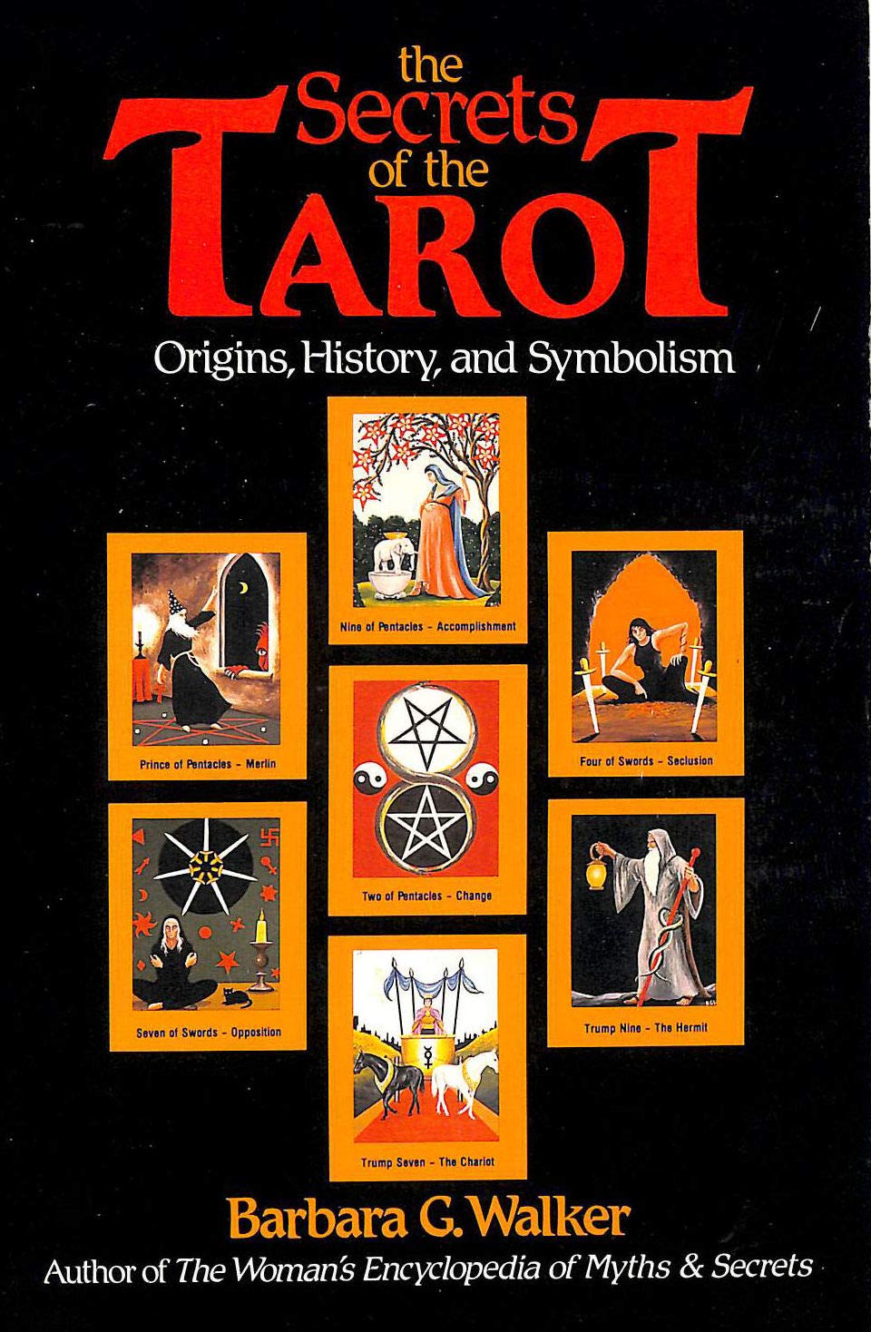 The Secrets Of The Tarot: Origins, History, And Symbolism-used