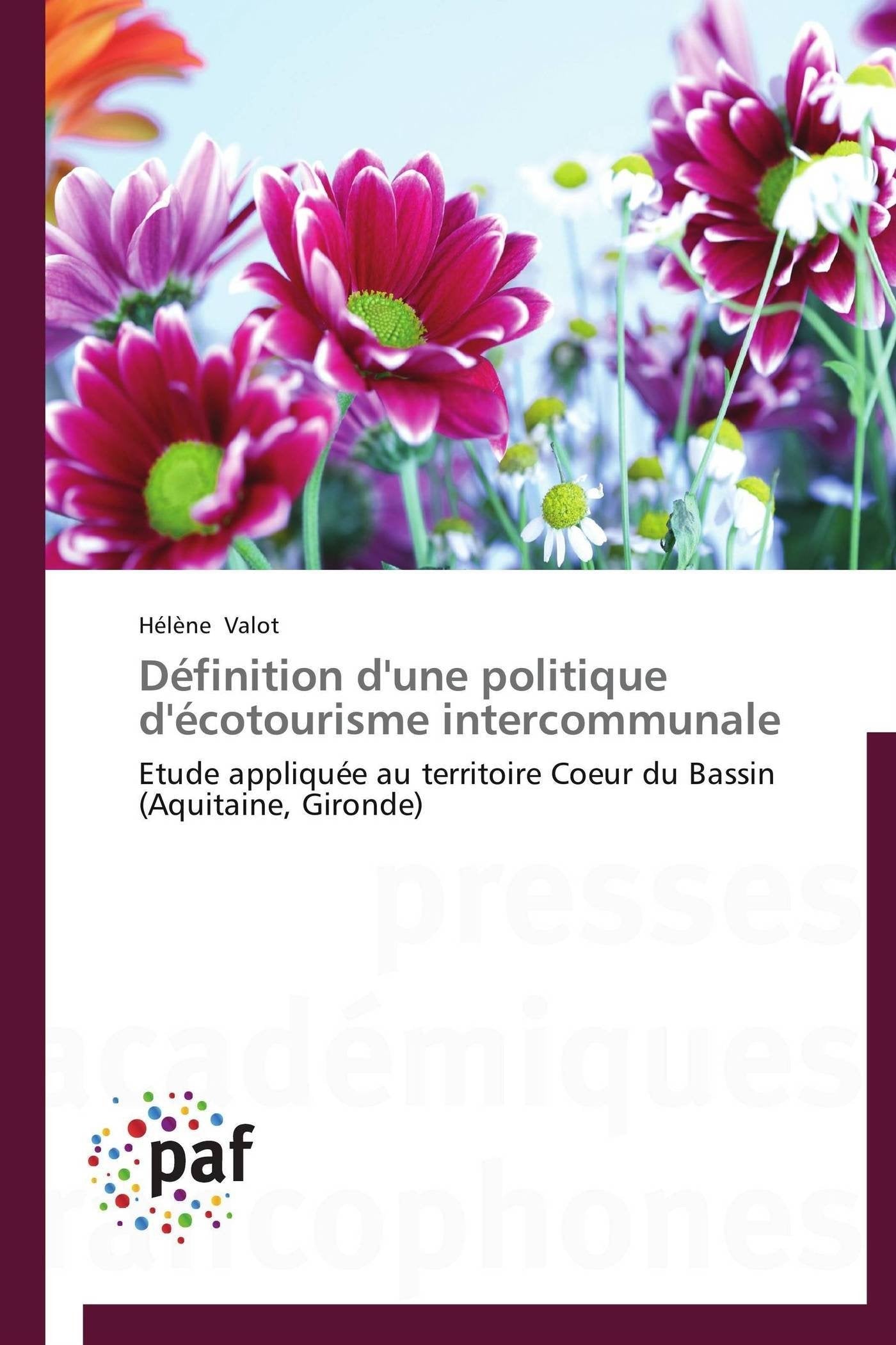 Dfinition d'une politique d'cotourisme intercommunale: Etude applique au territoire Coeur du Bassin (Aquitaine, Gironde) (,Used