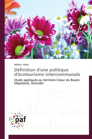 Dfinition d'une politique d'cotourisme intercommunale: Etude applique au territoire Coeur du Bassin (Aquitaine, Gironde) (,Used