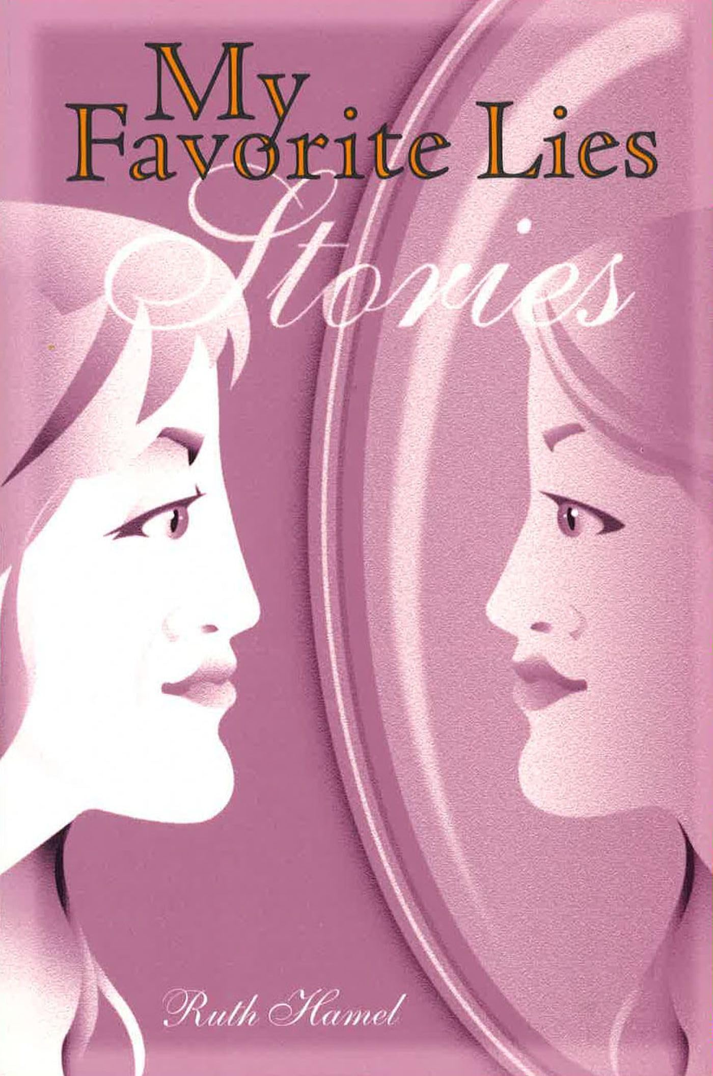 My Favorite Lies: Stories (Volume 1),New