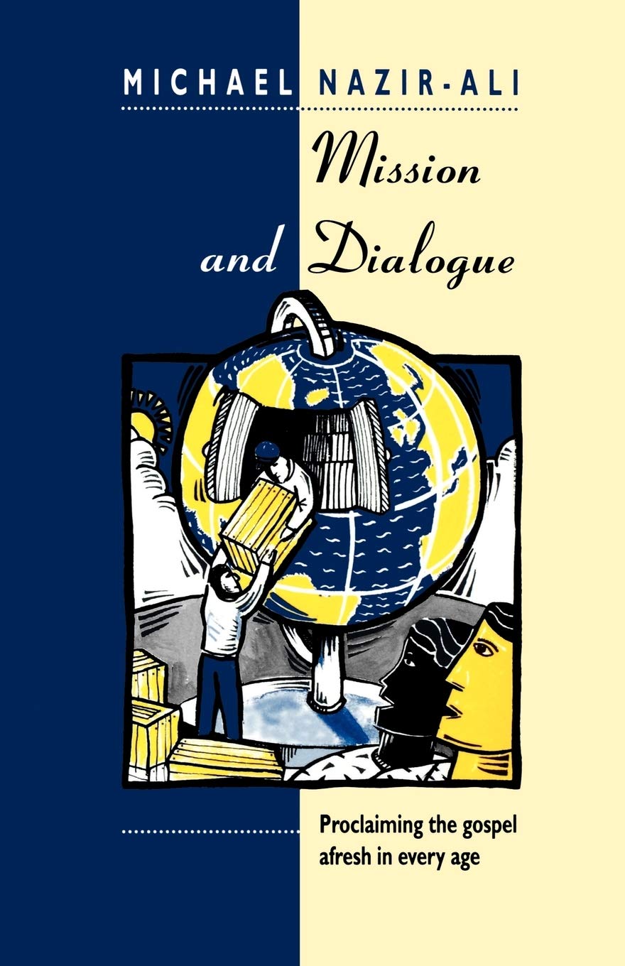Mission and Dialogue: Proclaming the Gospel Afresh in Every Age,Used