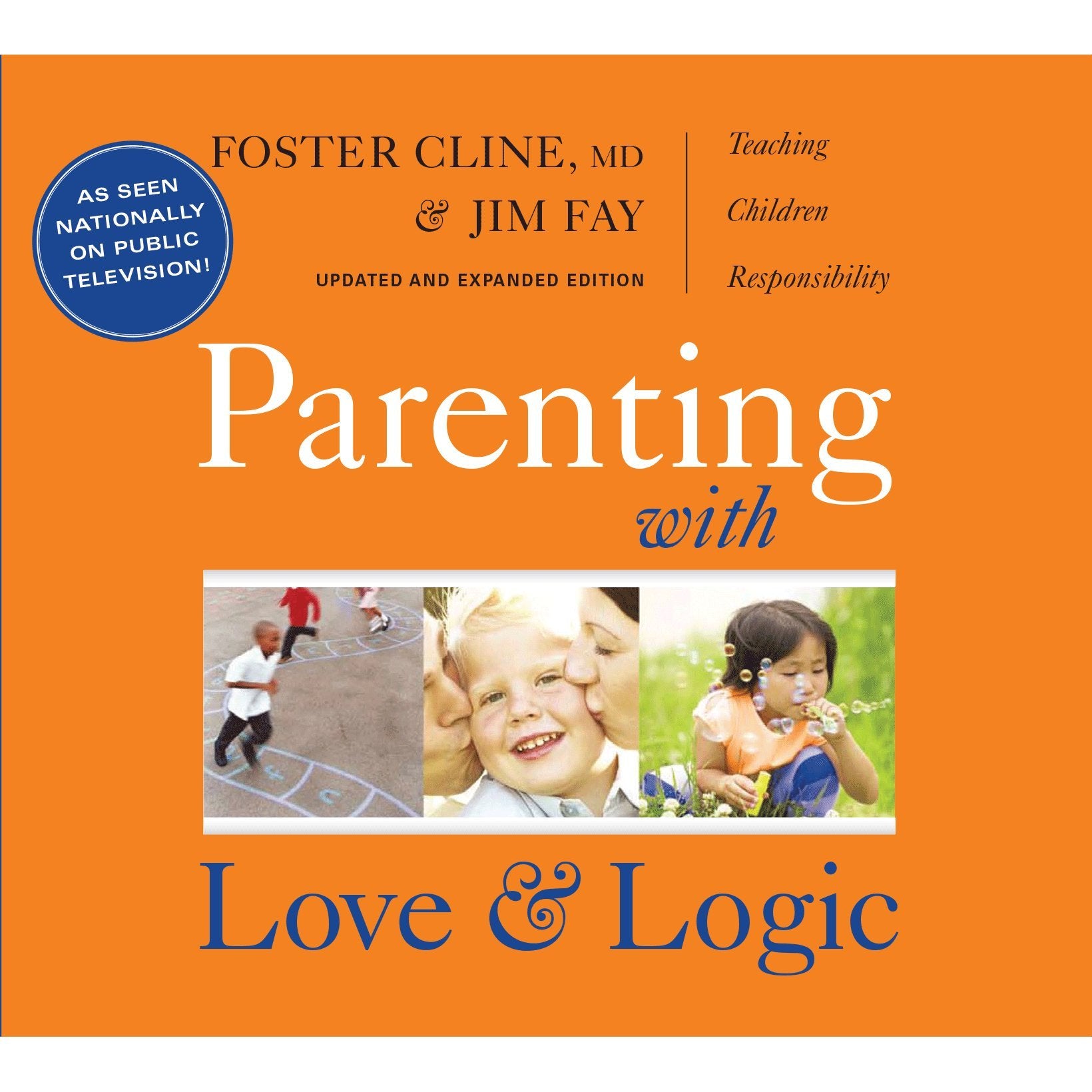 Parenting with Love and Logic  Teaching Children Responsibility,Used